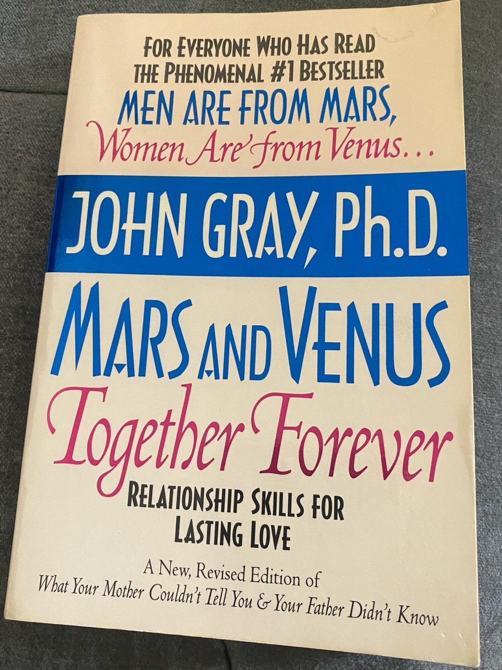 Mars and Venus: Together Forever by John Gray, Ph.D. - Paperback